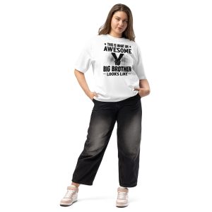 “This Is What An Awesome Big Brother Looks Like” T-Shirt