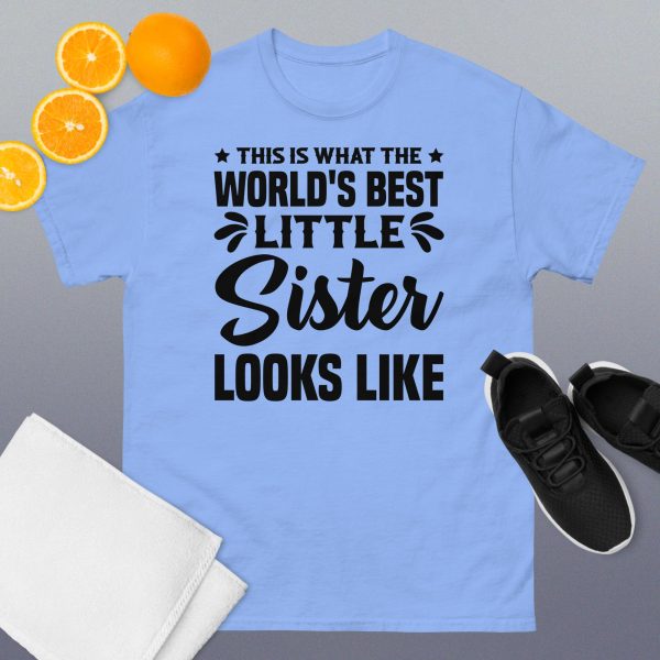 This is what the world's best little sister looks like T-Shirt - Image 9