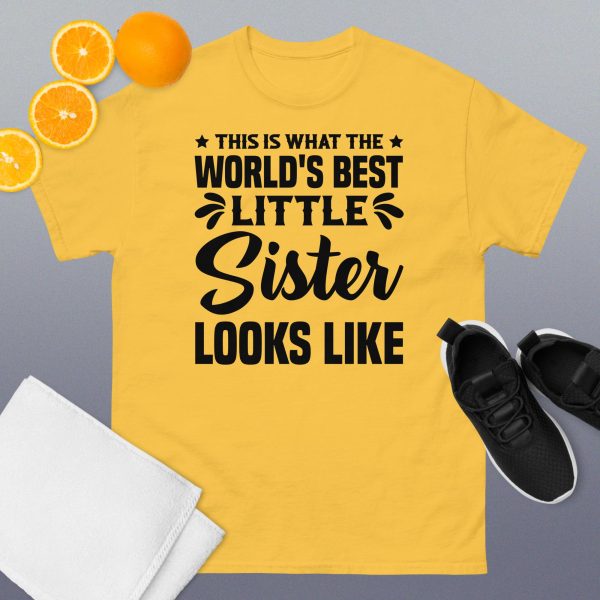 This is what the world's best little sister looks like T-Shirt - Image 11