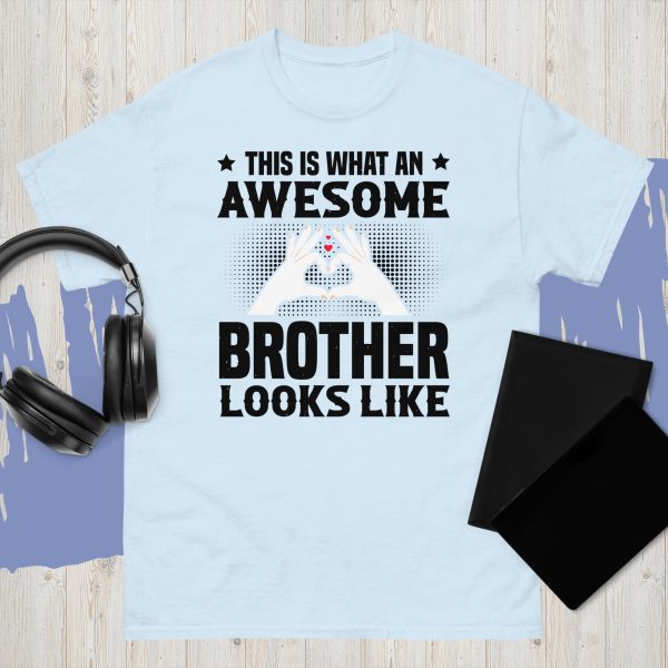This Is What An Awesome Brother Looks Like – Tee - Image 6