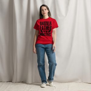 Dadzilla Father of the Monsters T-Shirt