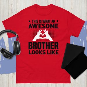 This Is What An Awesome Brother Looks Like – Tee