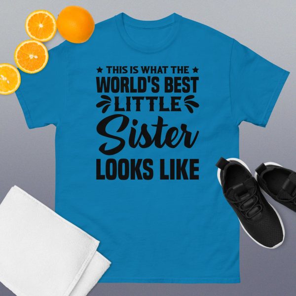 This is what the world's best little sister looks like T-Shirt - Image 12