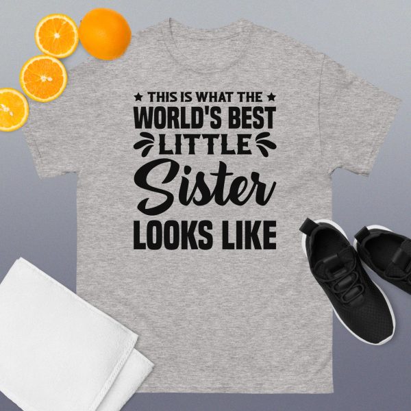 This is what the world's best little sister looks like T-Shirt - Image 3