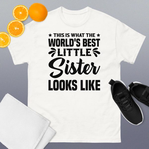 This is what the world's best little sister looks like T-Shirt - Image 4