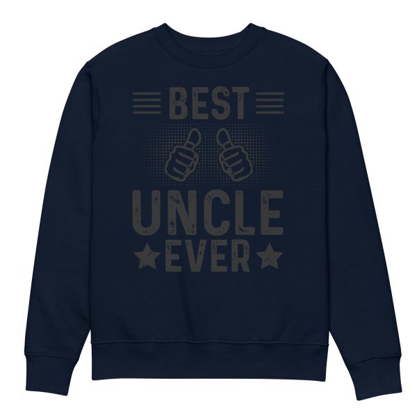 Best Uncle Ever T-Shirt Unisex eco sweatshirt - Image 4
