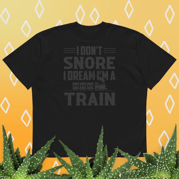 I don't snore I dream I’m a train t-shirt - Image 2