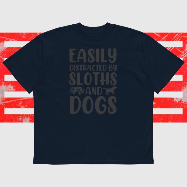 Easily Distracted By Dogs And Sloths t-shirt