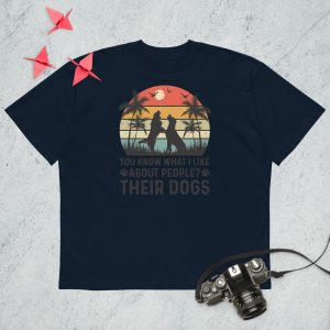 You Know What I Like About People? Their Dogs t-shirt