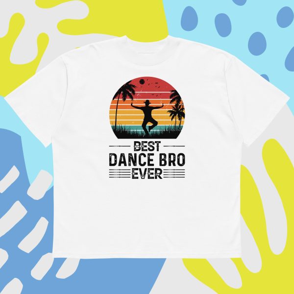 Dance Bro Ever T-Shirt – Unisex T-Shirt - Image 5