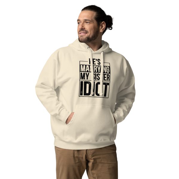 “He’s Marrying My Sister Idiot ” Funny T-Shirt - Image 10