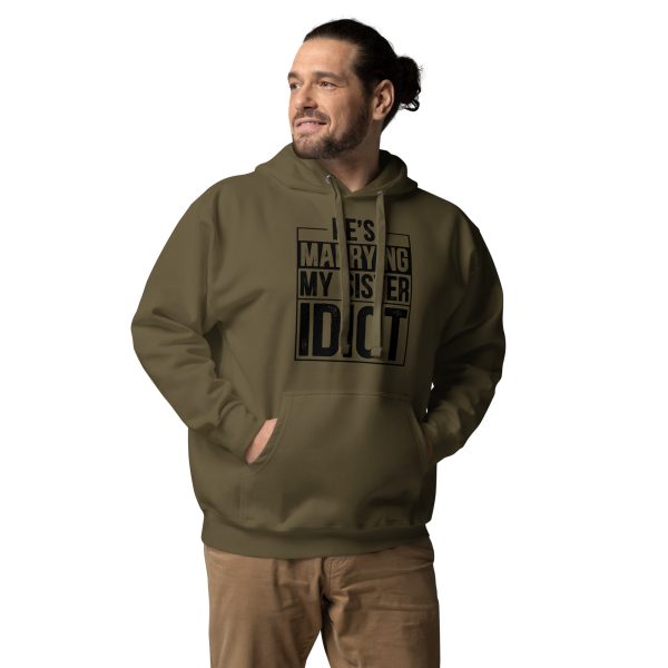 “He’s Marrying My Sister Idiot ” Funny T-Shirt - Image 6