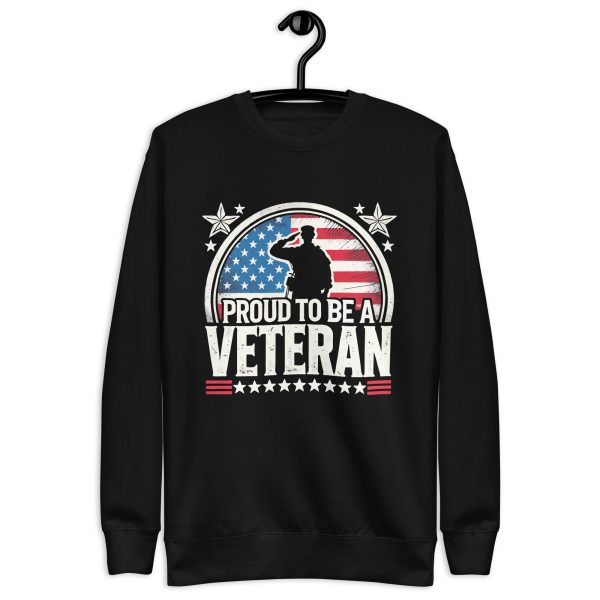 Proud to Be a Veteran T-Shirt Unisex Premium Sweatshirt