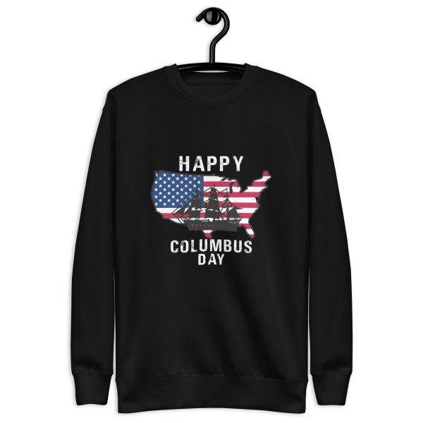 Happy Columbus Day T-Shirt Unisex Premium Sweatshirt