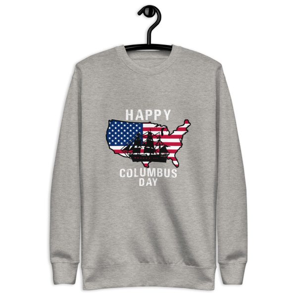 Happy Columbus Day T-Shirt Unisex Premium Sweatshirt - Image 17
