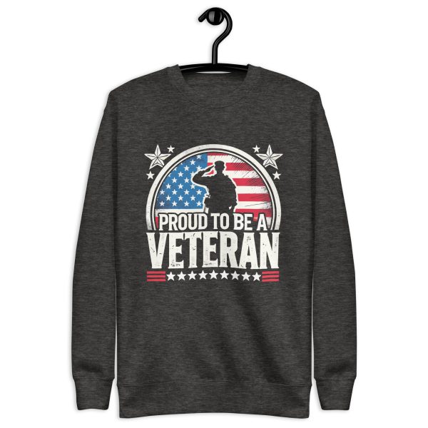 Proud to Be a Veteran T-Shirt Unisex Premium Sweatshirt - Image 5