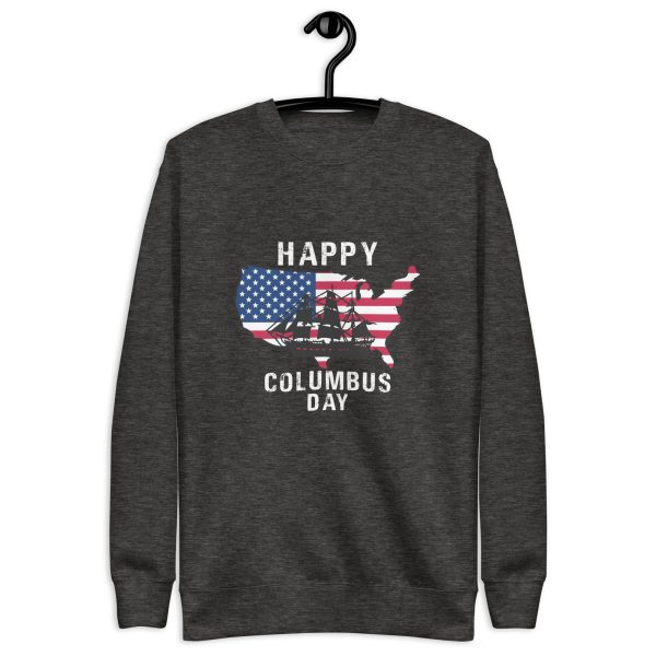 Happy Columbus Day T-Shirt Unisex Premium Sweatshirt - Image 5