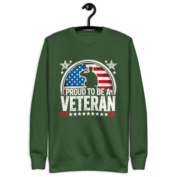 Proud to Be a Veteran T-Shirt Unisex Premium Sweatshirt - Image 11