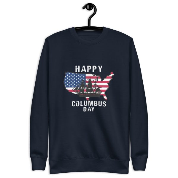 Happy Columbus Day T-Shirt Unisex Premium Sweatshirt - Image 3