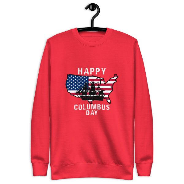 Happy Columbus Day T-Shirt Unisex Premium Sweatshirt - Image 13