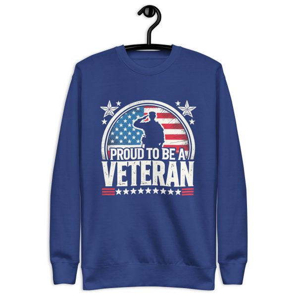 Proud to Be a Veteran T-Shirt Unisex Premium Sweatshirt - Image 7