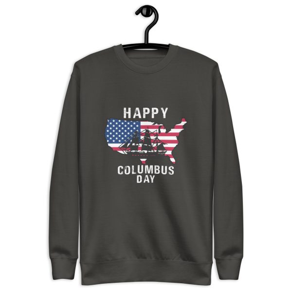 Happy Columbus Day T-Shirt Unisex Premium Sweatshirt - Image 9