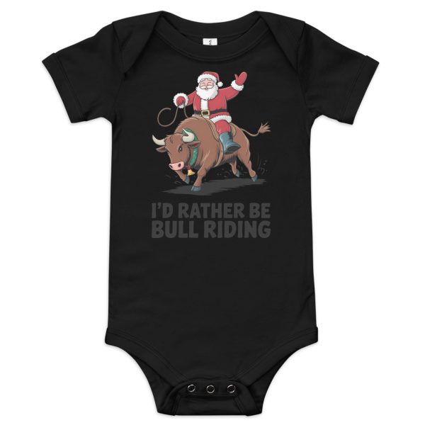 “I’d Rather Be Bull Riding” tee Baby short sleeve one piece - Image 2
