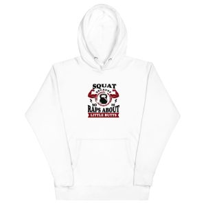 Squat Because No Raps About Little Butts — Funny Gym Tee