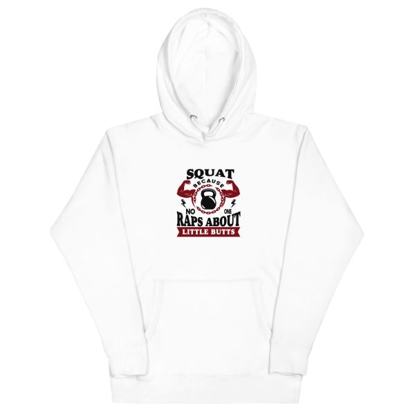Squat Because No Raps About Little Butts — Funny Gym Tee