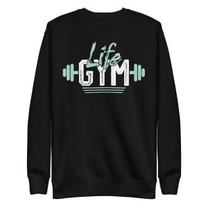 Life Gym T-Shirt – Elevate Your Game Unisex Premium Sweatshirt