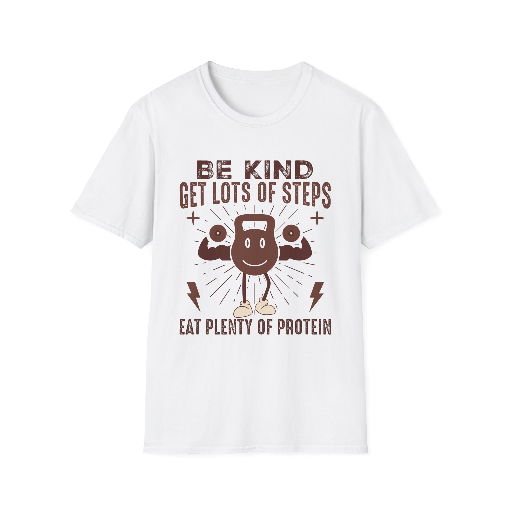 Be Kind, Get Lots of Steps T-Shirt — Eat Plenty of Protein Fitness Tee